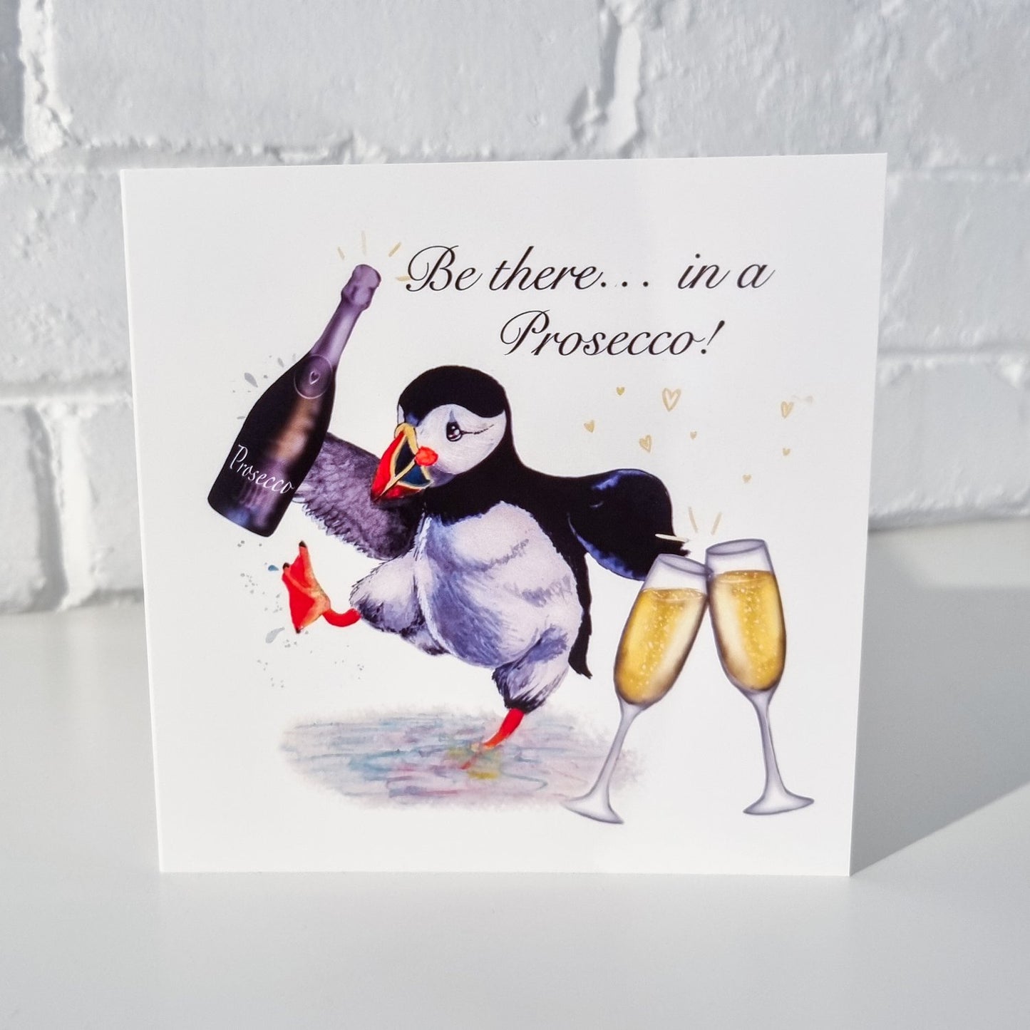 Be There In A Prosecco Puffin Card